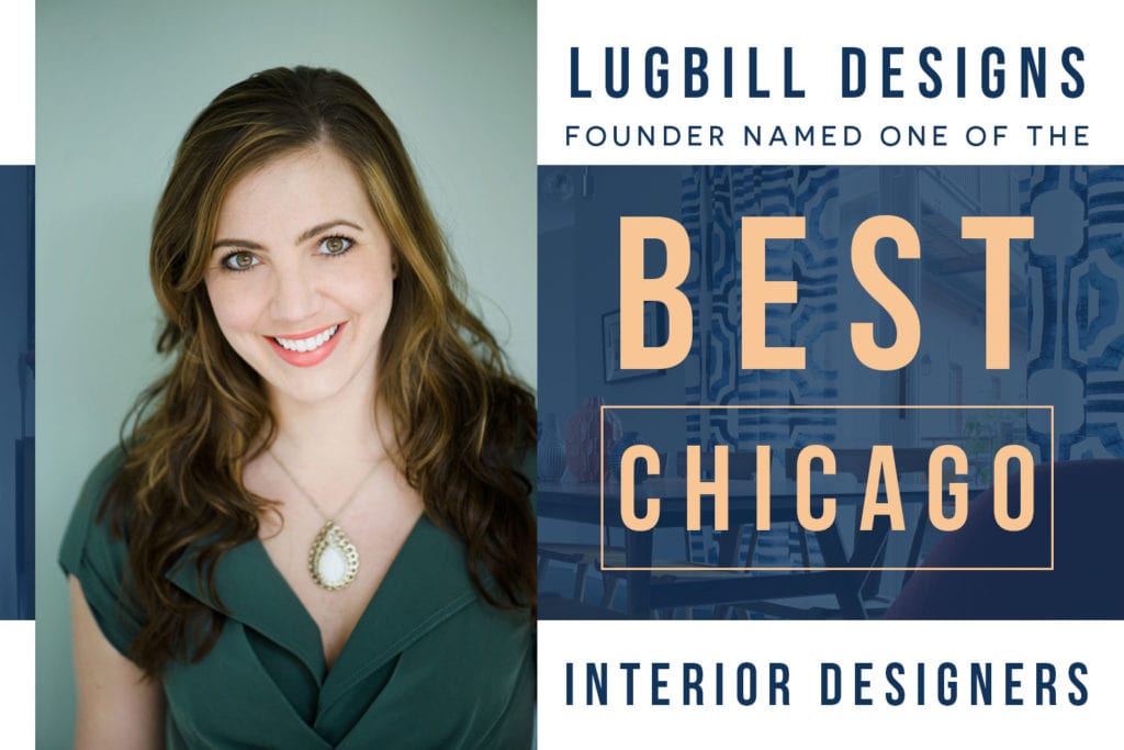 Lugbill Designs Founder Named One of the 10 Best Chicago Interior Designers